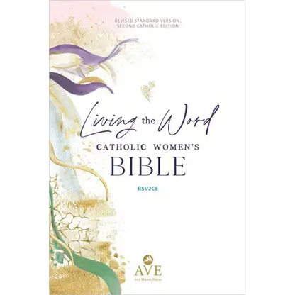 Living the Word Catholic Women's Bible (Rsv2ce, Full Color, Single Column Hardcover Journal/Notetaking, Wide Margins)